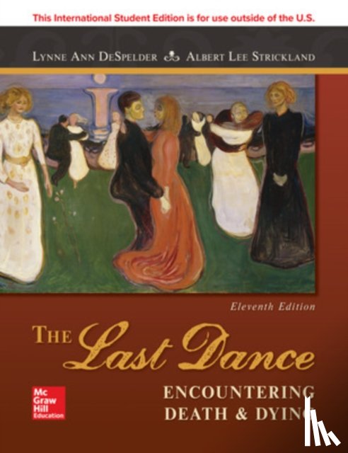 DeSpelder, Lynne Ann, Strickland, Albert Lee, Potts, Jeanette M., Mason, Marion - ISE The Last Dance: Encountering Death and Dying
