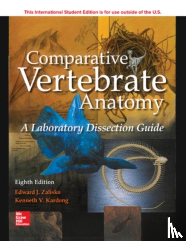 Zalisko, Edward, Kardong, Kenneth - ISE Comparative Vertebrate Anatomy: A Laboratory Dissection Guide