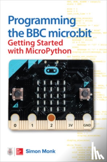 Monk, Simon - Programming the BBC micro:bit: Getting Started with MicroPython