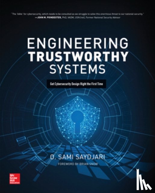 Saydjari, O. Sami - Engineering Trustworthy Systems: Get Cybersecurity Design Right the First Time