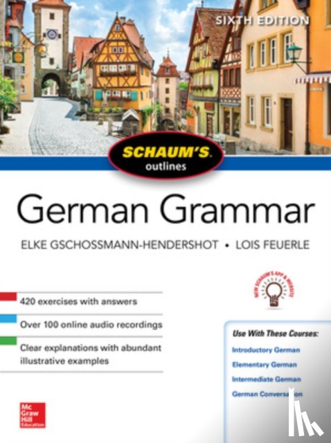 Gschossmann-Hendershot, Elke, Feuerle, Lois - Schaum's Outline of German Grammar, Sixth Edition