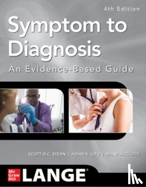 Stern, Scott, Cifu, Adam S., Altkorn, Diane - Symptom to Diagnosis An Evidence Based Guide, Fourth Edition
