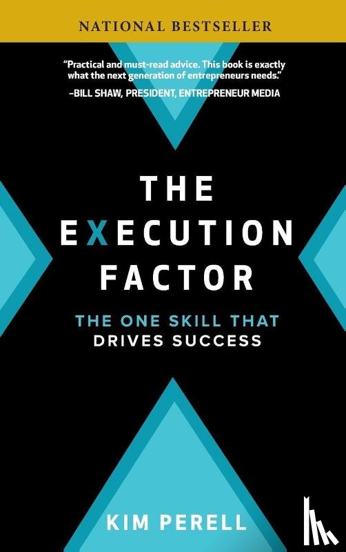 Perell, Kim - The Execution Factor: The One Skill that Drives Success