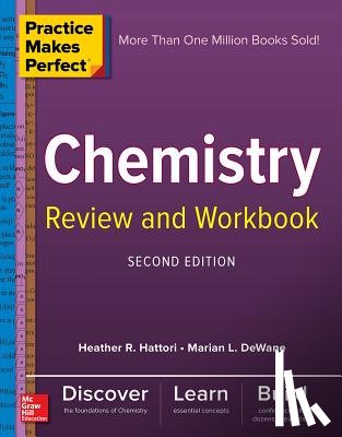 DeWane, Marian, Hattori, Heather - Practice Makes Perfect Chemistry Review and Workbook, Second Edition
