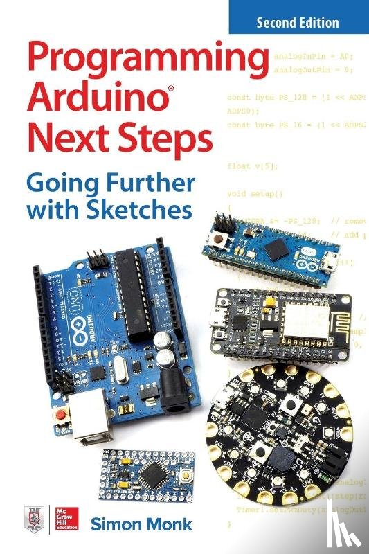 Monk, Simon - Programming Arduino Next Steps: Going Further with Sketches, Second Edition