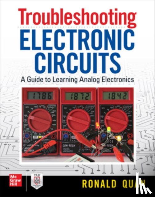 Quan, Ronald - Troubleshooting Electronic Circuits: A Guide to Learning Analog Electronics
