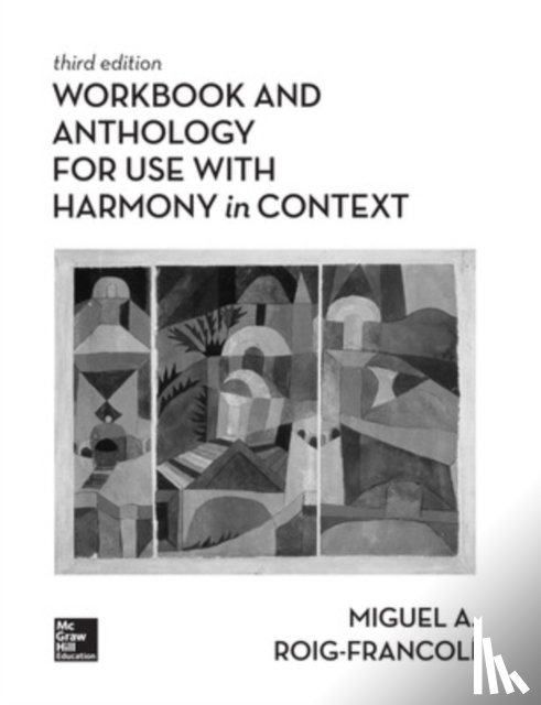 Roig-Francoli, Miguel - Workbook/Anthology for use with Harmony in Context