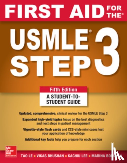 Le, Tao, Bhushan, Vikas - First Aid for the USMLE Step 3, Fifth Edition