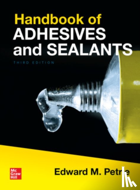 Petrie, Edward - Handbook of Adhesives and Sealants, Third Edition