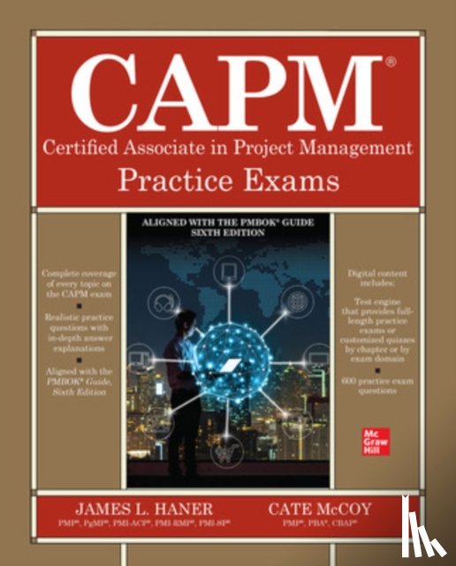 Haner, James, McCoy, Cate - CAPM Certified Associate in Project Management Practice Exams
