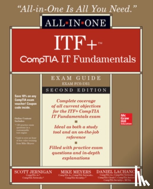 Meyers, Mike, Jernigan, Scott, Lachance, Daniel - ITF+ CompTIA IT Fundamentals All-in-One Exam Guide, Second Edition (Exam FC0-U61)