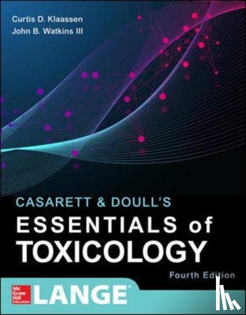 Klaassen, Curtis, Watkins, John - Casarett & Doull's Essentials of Toxicology, Fourth Edition