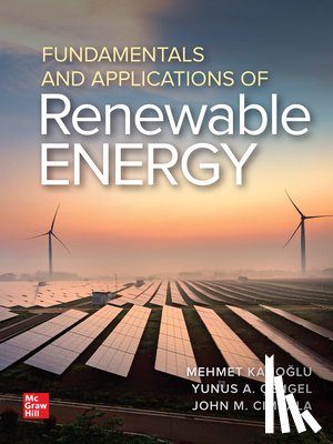 Kanoglu, Mehmet, Cengel, Yunus, Cimbala, John - Fundamentals and Applications of Renewable Energy