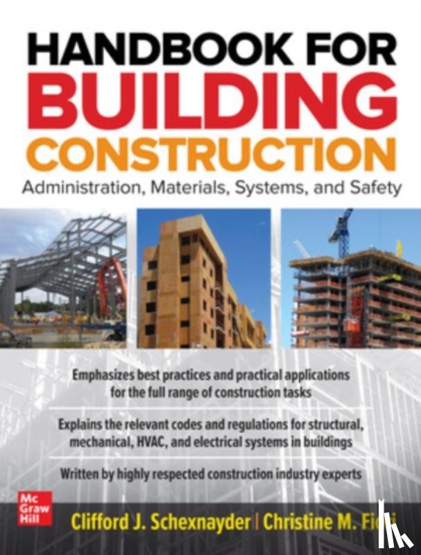 Schexnayder, Clifford, Fiori, Christine - Handbook for Building Construction: Administration, Materials, Design, and Safety