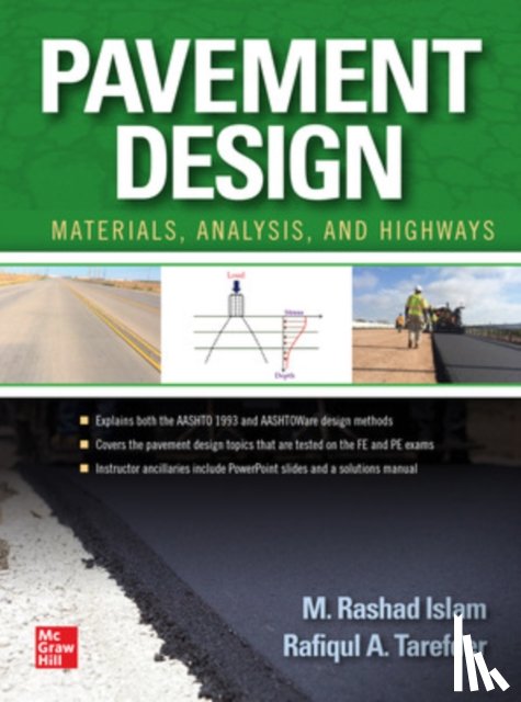 Islam, M. Rashad, Tarefder, Rafiqul - Pavement Design: Materials, Analysis, and Highways