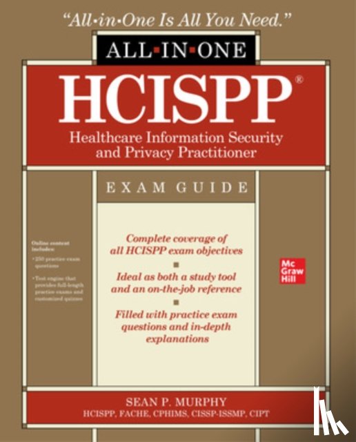 Murphy, Sean - HCISPP HealthCare Information Security and Privacy Practitioner All-in-One Exam Guide