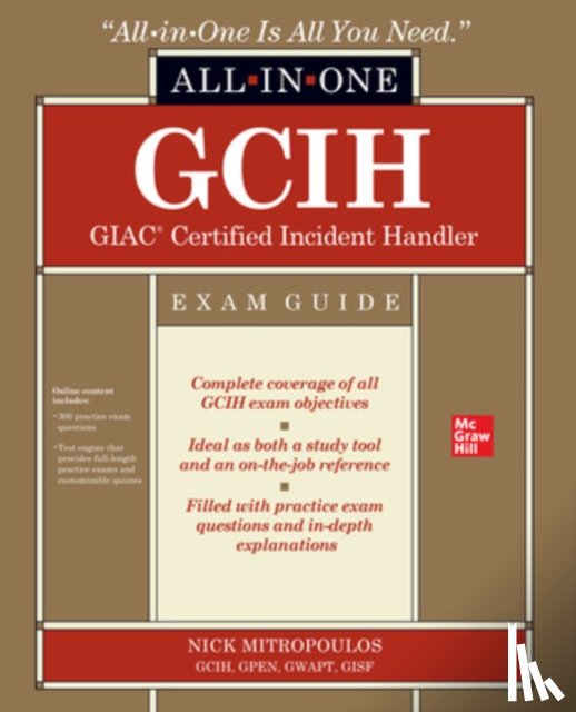 Mitropoulos, Nick - GCIH GIAC Certified Incident Handler All-in-One Exam Guide