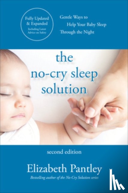 Pantley, Elizabeth - The No-Cry Sleep Solution, Second Edition