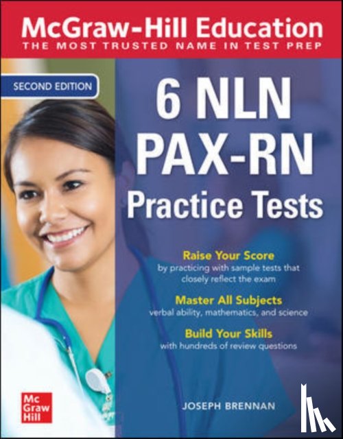 Brennan, Joseph - McGraw-Hill Education 6 NLN PAX-RN Practice Tests, Second Edition