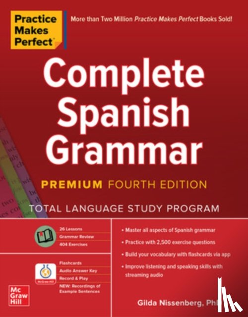 Nissenberg, Gilda - Practice Makes Perfect: Complete Spanish Grammar, Premium Fourth Edition