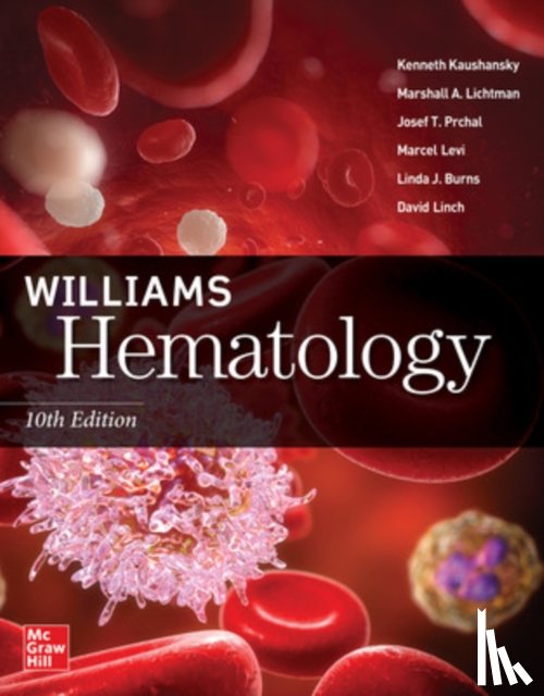 Kaushansky, Kenneth, Lichtman, Marshall, Prchal, Josef, Levi, Marcel - Williams Hematology