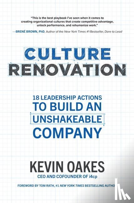 Oakes, Kevin - Culture Renovation: 18 Leadership Actions to Build an Unshakeable Company