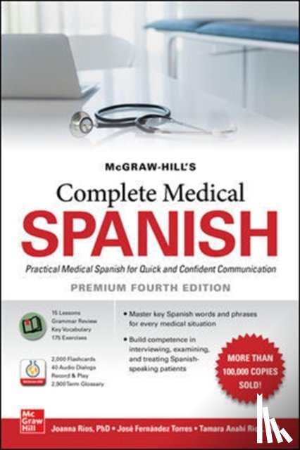 Rios, Joanna, Torres, Jose Fernandez, Rios, Tamara - McGraw Hill's Complete Medical Spanish, Premium Fourth Edition