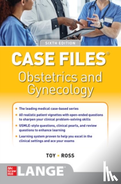 Toy, Eugene, Ross, Patti, Baker III, Benton, Jennings, John - Case Files Obstetrics and Gynecology, Sixth Edition