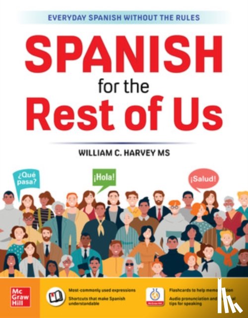 Harvey, William C. - Spanish for the Rest of Us