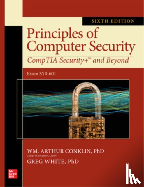 Conklin, Wm. Arthur, White, Greg, Cothren, Chuck, Davis, Roger - Principles of Computer Security: CompTIA Security+ and Beyond, Sixth Edition (Exam SY0-601)