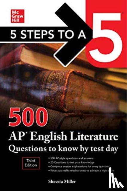 Miller, Shveta Verma - 5 Steps to a 5: 500 AP English Literature Questions to Know by Test Day, Third Edition