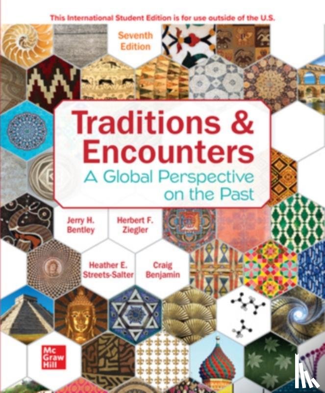 Bentley, Jerry, Ziegler, Herbert, Streets Salter, Heather - ISE Traditions & Encounters: A Global Perspective on the Past