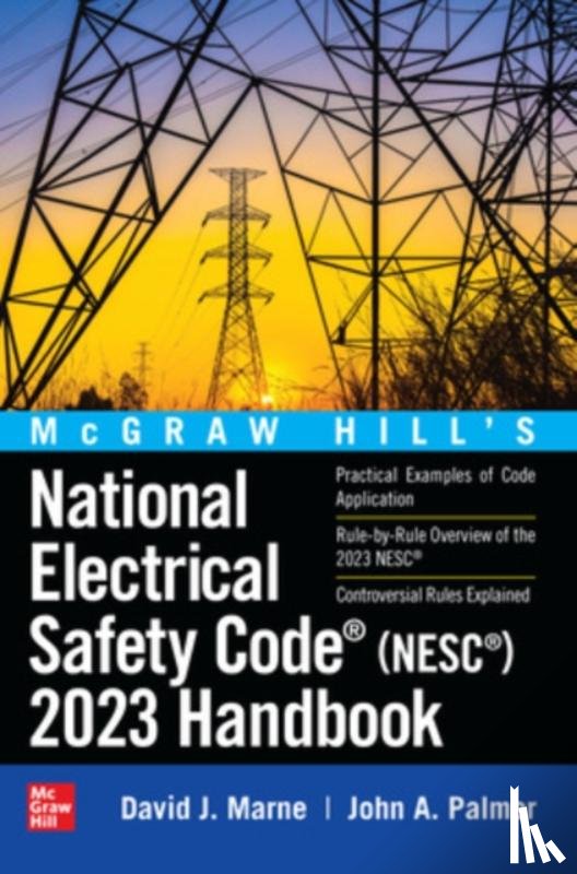 Marne, David, Palmer, John - McGraw Hill's National Electrical Safety Code (NESC) 2023 Handbook