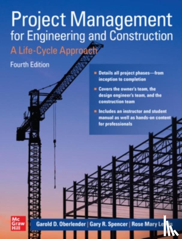 Oberlender, Garold, Spencer, Gary, Lewis, Rose Mary - Project Management for Engineering and Construction: A Life-Cycle Approach, Fourth Edition