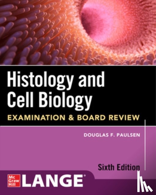 Paulsen, Douglas - Histology and Cell Biology: Examination and Board Review, Sixth Edition