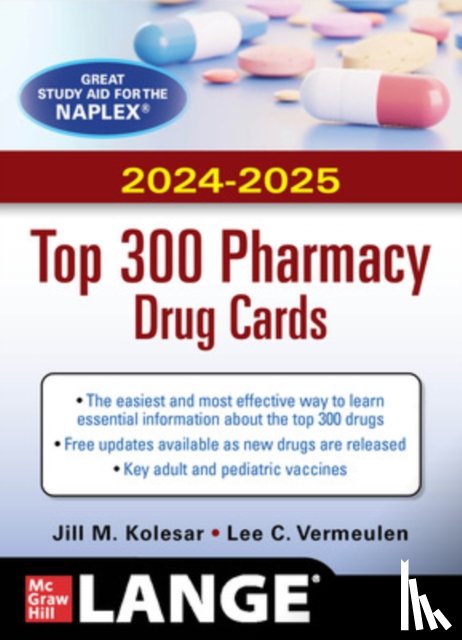 Kolesar, Jill, Vermeulen, Lee C. - McGraw Hill's 2024/2025 Top 300 Pharmacy Drug Cards