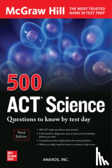 Inc., Anaxos - 500 ACT Science Questions to Know by Test Day, Third Edition