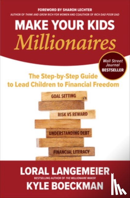 Langemeier, Loral, Boeckman, Kyle - Make Your Kids Millionaires: The Step-by-Step Guide to Lead Children to Financial Freedom