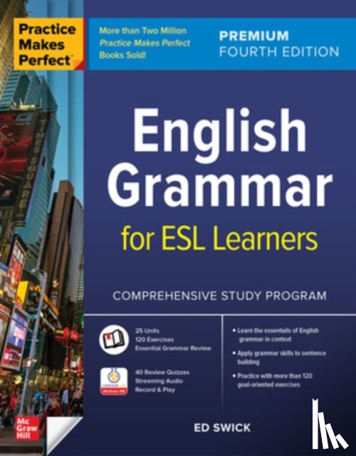 Swick, Ed - Practice Makes Perfect: English Grammar for ESL Learners, Premium Fourth Edition