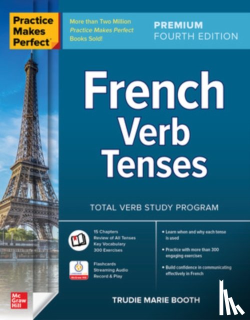 Booth, Trudie - Practice Makes Perfect: French Verb Tenses, Premium Fourth Edition