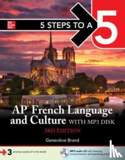 Brand, Genevieve - 5 Steps to a 5: AP French Language and Culture with MP3 disk, 3ed