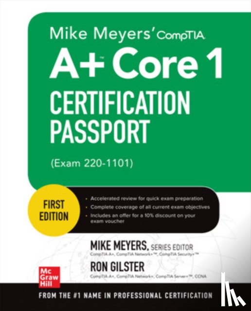 Meyers, Mike, Gilster, Ron - Mike Meyers' CompTIA A+ Core 1 Certification Passport (Exam 220-1101)