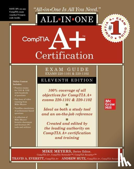 Meyers, Mike, Everett, Travis, Hutz, Andrew - CompTIA A+ Certification All-in-One Exam Guide, Eleventh Edition (Exams 220-1101 & 220-1102)