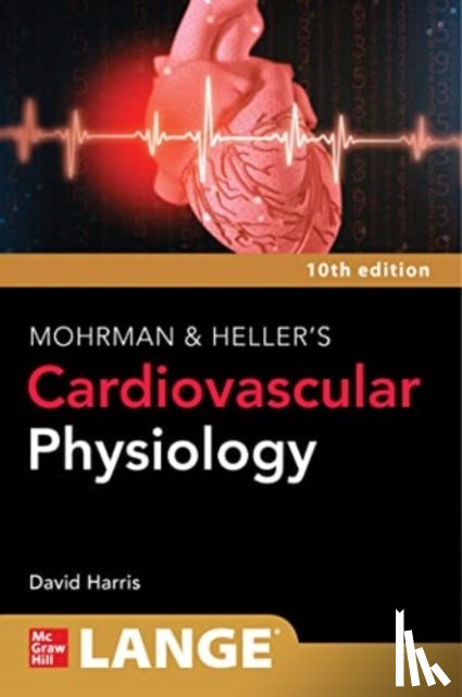 Harris, David - LANGE Mohrman and Heller's Cardiovascular Physiology