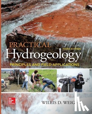 Weight, Willis D. - Practical Hydrogeology: Principles and Field Applications, Third Edition (Pb)