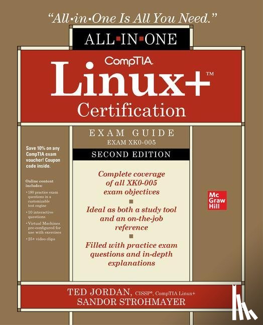 Jordan, Ted, Strohmayer, Sandor - CompTIA Linux+ Certification All-in-One Exam Guide, Second Edition (Exam XK0-005)