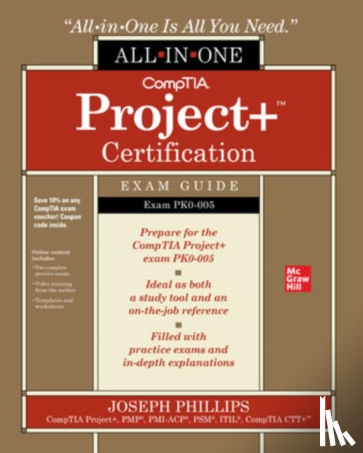 Phillips, Joseph - CompTIA Project+ Certification All-in-One Exam Guide (Exam PK0-005)