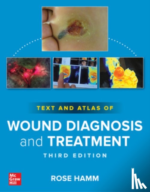 Hamm, Rose - Text and Atlas of Wound Diagnosis and Treatment, Third Edition