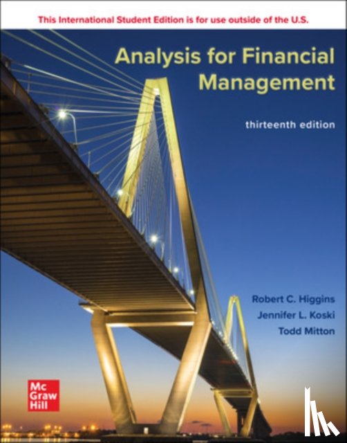 Higgins, Robert, Koski, Jennifer, Mitton, Todd - Analysis for Financial Management ISE