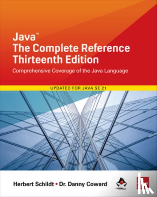 Schildt, Herbert, Coward, Danny - Java: The Complete Reference, Thirteenth Edition